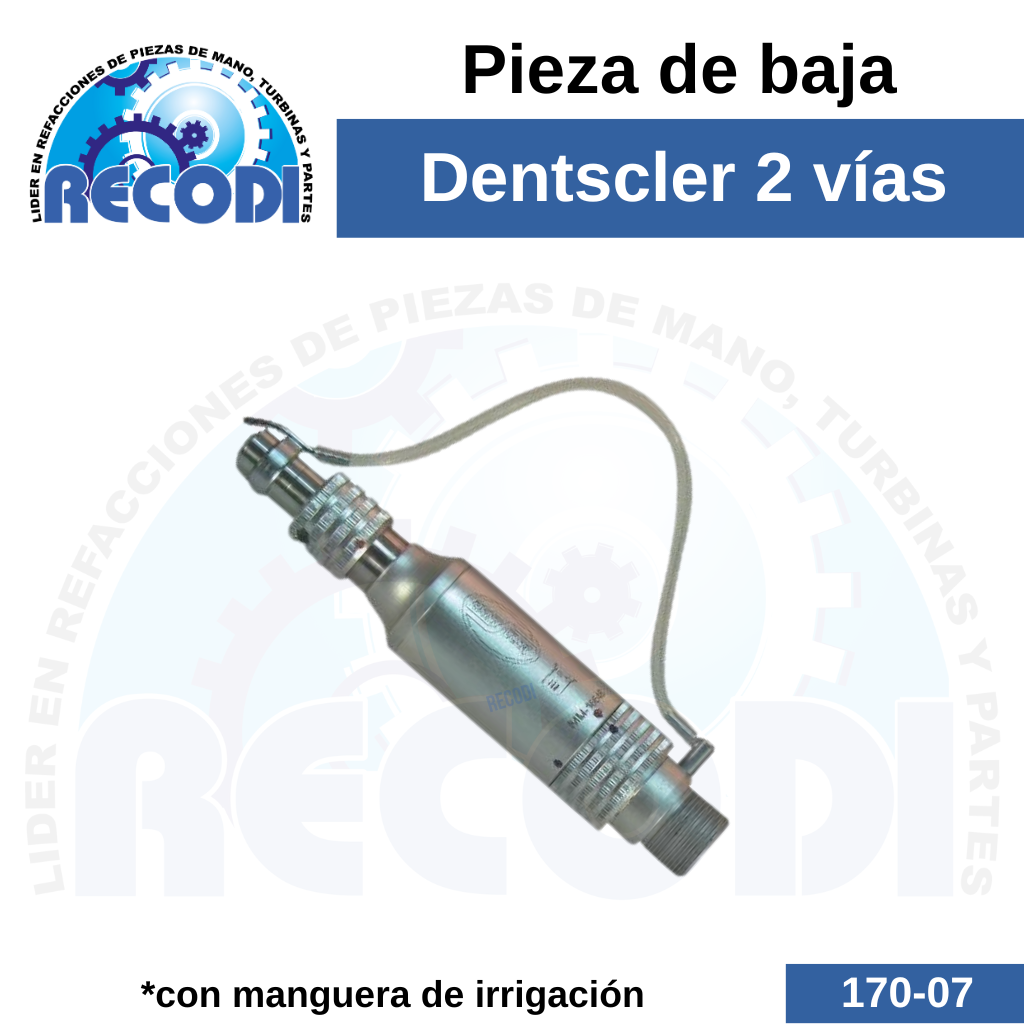 Pieza de baja Dentscler