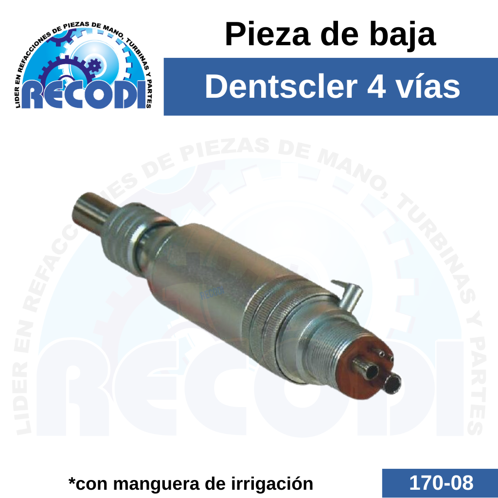 Pieza de baja Dentscler